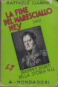 LA FINE DEL MARESCIALLO NEY (1815)- DRAMMI E SEGRETI DELLA …