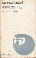LA FIAT COM' E' - LA RISTRUTTURAZIONE DAVANTI ALL' AUTONOMIA …