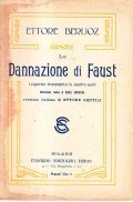 LA DANNAZIONE DI FAUST - LEGGENDA DRAMMATICA IN QUATTRO PARTI