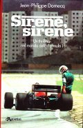 SIRENE, SIRENE- UN THRILLING NEL MONDO DI FORMULA 1
