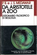 DA ARISTOTELE A ZOO- DIZIONARIO FILOSOFICO DI BIOLOGIA