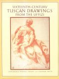 SIXTEENTH CENTURY TUSCAN DRAWINGS FROM UFFIZI