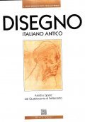 DISEGNO ITALIANO ANTICO- ARTISTI E OPERE DAL QUATTROCENTO AL SETTECENTO