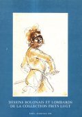 DESSINS BOLONAIS ET LOMBARDS DE LA COLLECTION FRITS LUGT- ECOLES …