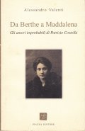 DA BERTHE A MADDALENA- GLI AMORI IMPOSSIBILI DI PATRIZIO COSTELLA