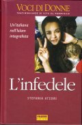 L' INFEDELE- UN' ITALIANA NELL' ISLAM INTEGRALISTA