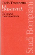 LA CREATIVITA'- UN' UTOPIA CONTEMPORANEA