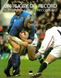 UN RUGBY DA RECORD- IL TEMPO DI CARLO CHECCHINATO