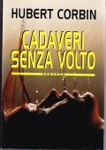 CADAVERI SENZA VOLTO- ROMANZO