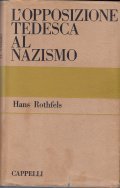 L' OPPOSIZIONE TEDESCA AL NAZISMO