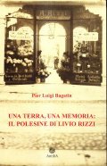 UNA TERRA, UNA MEMORIA: IL POLESINE DI LIVIO RIZZI