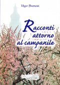 RACCONTI ATTORNO AL CAMPANILE- DISEGNI DI GUIDO SFRISO