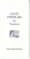 CANTI POPOLARI IN TOSCANA