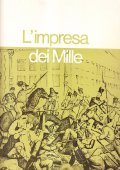 L'IMPRESA DEI MILLE- LE FONTI DELLA STORIA 4