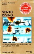 VENTO DIVINO- LE MISSIONI SUICIDE DEI PILOTI GIAPPONESI SPIEGATE DA …