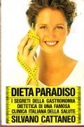 DIETA PARADISO- I SEGRETI DELLA GASTRONOMIA DIETETICA DI UNA FAMOSA …