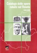 CATALOGO DELLE OPERE RUBATE NEL VENETO- 1990 - 2000