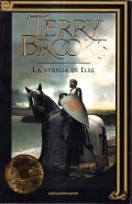 LA STREGA DI ILSE- IL VIAGGIO DELLA JERLE SHANNARA