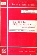 MA COS' HA QUELLA DONNA .- PER ESSERE AFFASCINANTE?