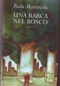 UNA BARCA NEL BOSCO