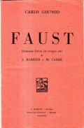 FAUST- DRAMMA LIRICO IN CINQUE ATTI DI J. BARBER e …
