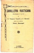 CAVALLEREIA RUSTICANA- MELODRAMMA IN UN ATTO