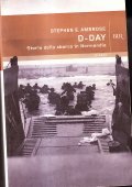 D - DAY - STORIA DELLO SBARCO IN NORMANDIA