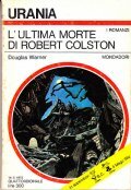 L' ULTIMA MORTE DI ROBERT COLSTON- IN APPENDICE B. C. …