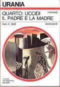 QUARTO: UCCIDI IL PADRE E LA MADRE- I ROMANZI
