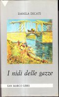 I NIDI DELLE GAZZE - ROMANZO CON ANDANTE DI RACCONTO