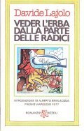 VEDER L'ERBA DALLA PARTE DELLE RADICI