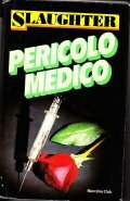 PERICOLO MEDICO
