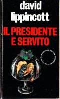 IL PRESIDENTE E' SERVITO