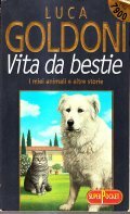 VITA DA BESTIE- I MIEI ANIMALI E ALTRE STORIE