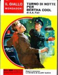 TURNO DI NOTTE PER BERTHA COOL- DOPO IL ROMANZO LA …