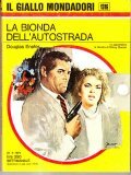 LA BIONDA DELL' AUTOSTRADA- IN APPENDICE: LA RIVISTA DI ELLERY …
