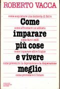 COME IMPARARE PIU' COSE E VIVERE MEGLIO- COME ACQUISTARE UNA …