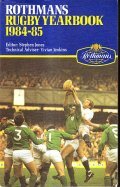 ROTHMANS RUGBY UNION YEARBOOK 1984 - 85