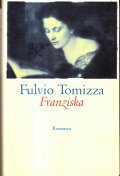 FRANZISKA- ROMANZO