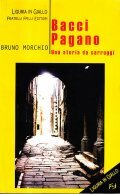 BACCI PAGANO- UNA STORIA DA CARRUGGI