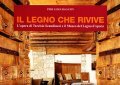 IL LEGNO CHE RIVIVE - WOOD THAT TAKES ON A …