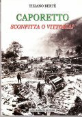 CAPORETTO- SCONFITTA O VITTORIA?