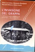 L' INVASIONE DEL GRAPPA- L' ATTACCO AUSTROTEDESCO DI NOVEMBRE - …