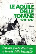 LE AQUILE DELLE TOFFANE 1915 -1917- CON UNA GUIDA ILLUSTRATA …