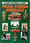 PRIMA GUERRA MONDIALE- I PROTAGONISTI - GLI SCHIERAMENTI - LE …