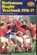 ROTHMANS RUGBY UNION YEARBOOK 1976 - 77- INCORPORATING PLAYEFAIR RUGBY …