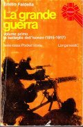 LA GRANDE GUERRA (volume primo) - LE BATTAGLIA DELL' ISONZO …