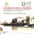 ESPLORATORI DELLA MEMORIA- I CADUTI DI VILLADOSE E LA VITA …