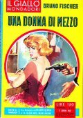 UNA DONNA DI MEZZO- DOPO IL ROMANZO LA RIVISTA DI …