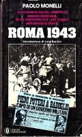 ROMA 1943- LA CRONACA ACUTA, OBIETTIVA, SPESSO DOLOROSA, DI UN …